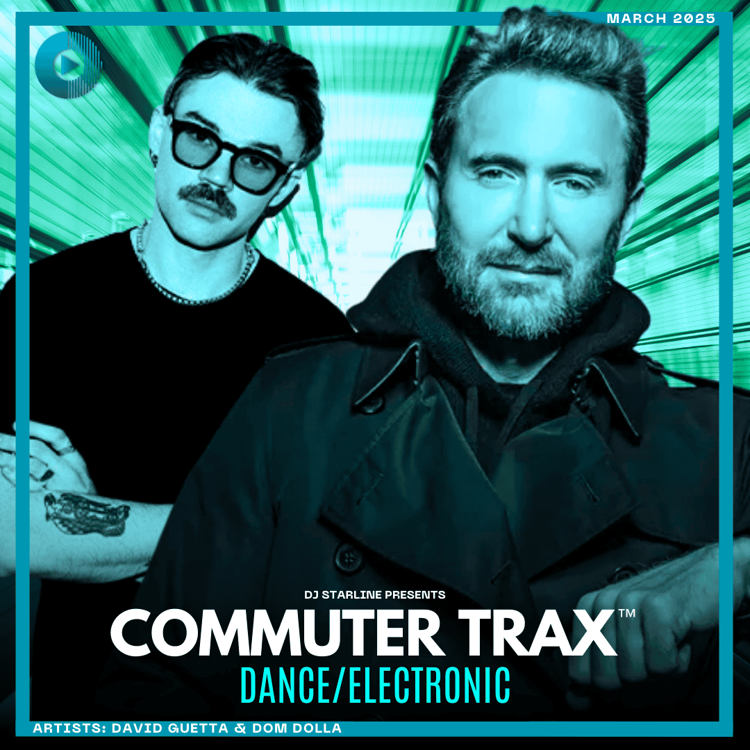Commuter Trax: Dance/Electronic - March 2025 Cover featuring David Guetta and Dom Dolla
