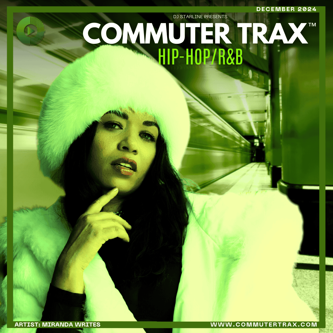 Playlist cover art for the December 2024 edition of the Commuter Trax: Hip-Hip/R&B playlist, featuring Miranda Writes.