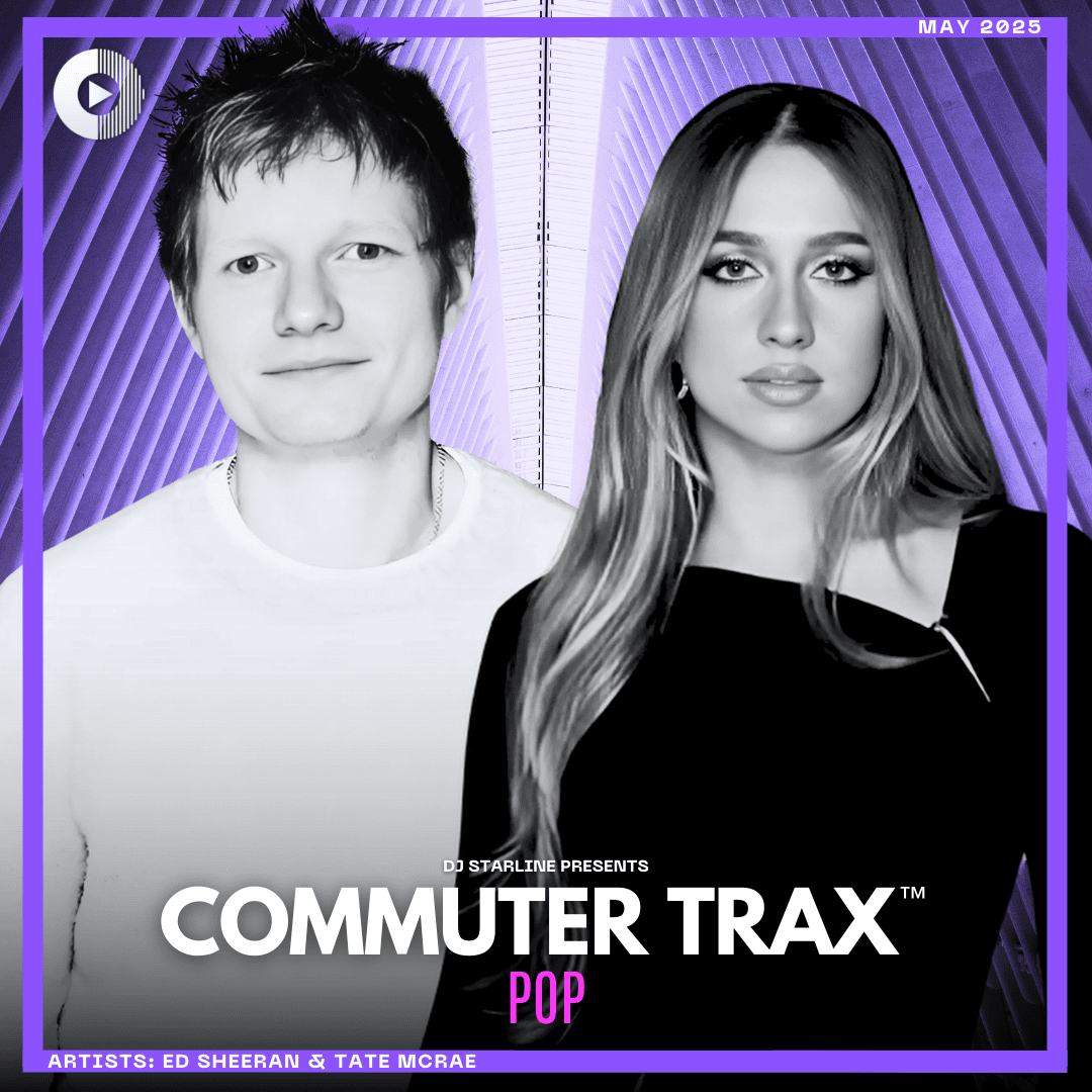 Commuter Trax: POP - May 2025 Cover, featuring Ed Sheeran & Tate McRae