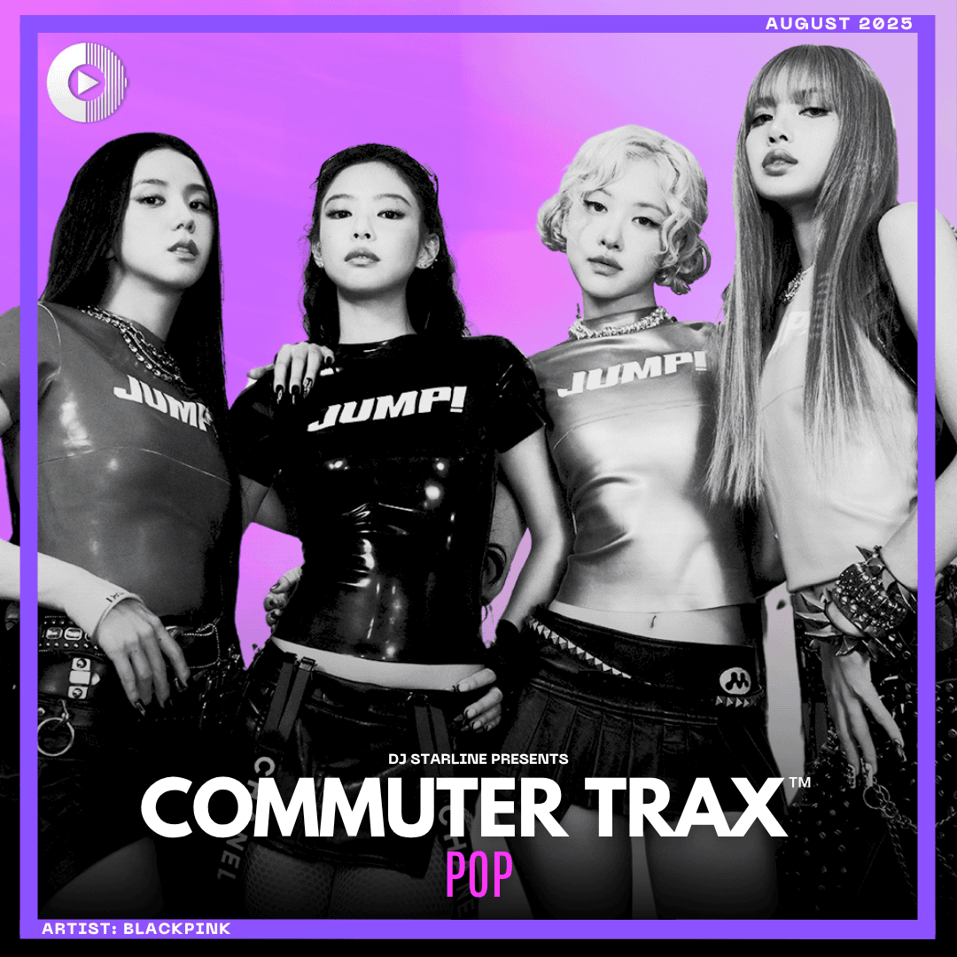 Commuter Trax: POP - August 2025 Cover, featuring BLACKPINK, Sabrina Carpenter and Tate McRae
